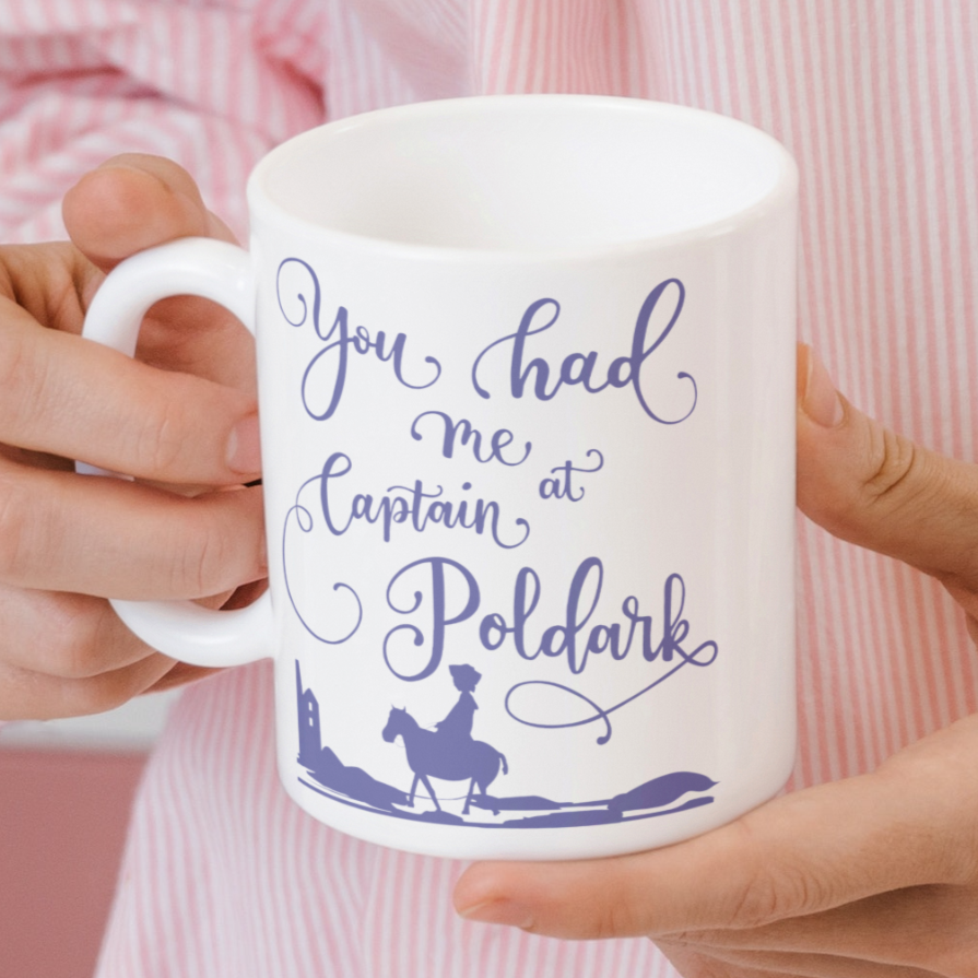 You Had Me At Captain Poldark Mug by Love British Lifestyle