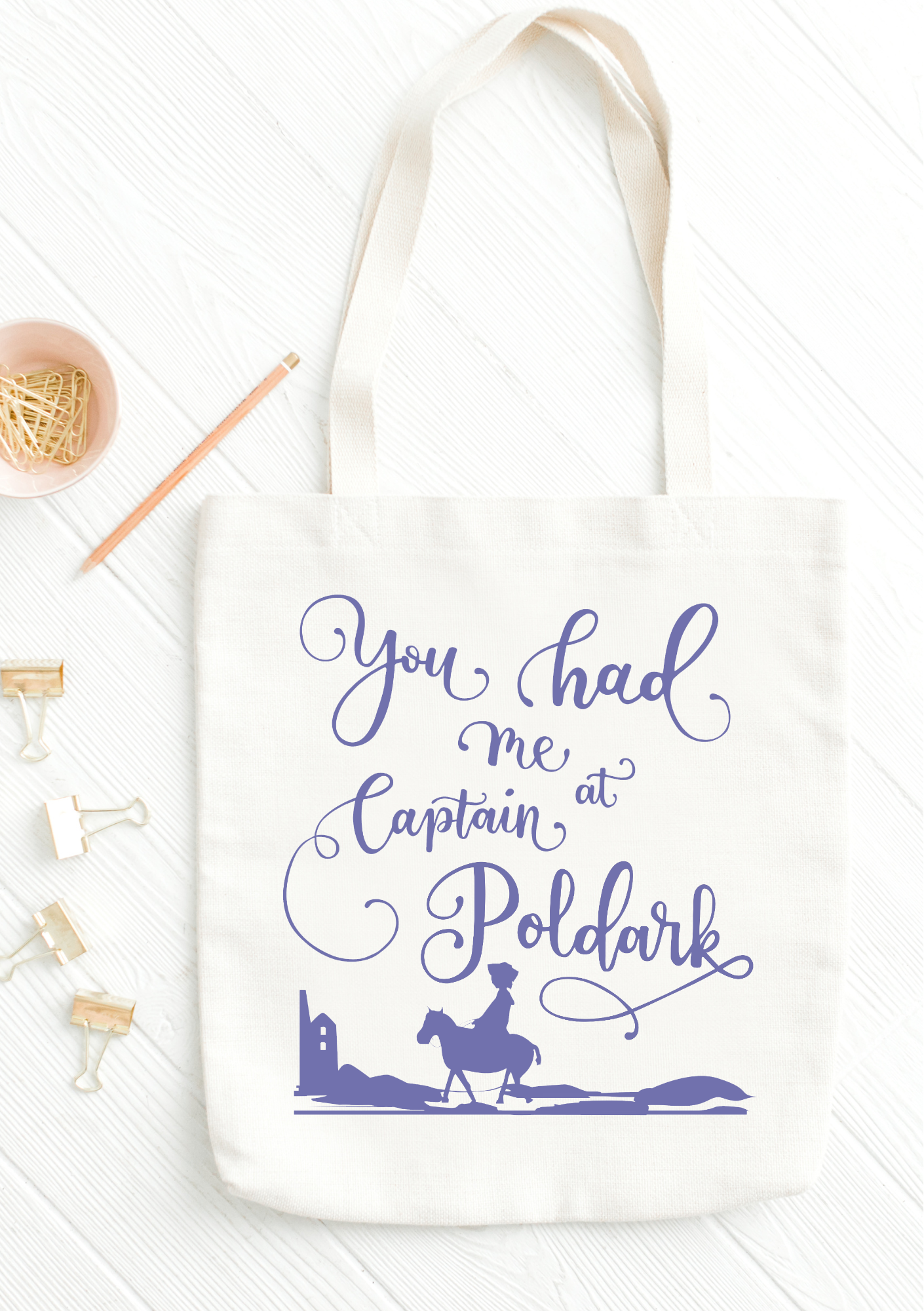 You Had Me At Captain Poldark Tote Bag